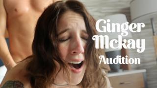 Ginger Mckay's Audition